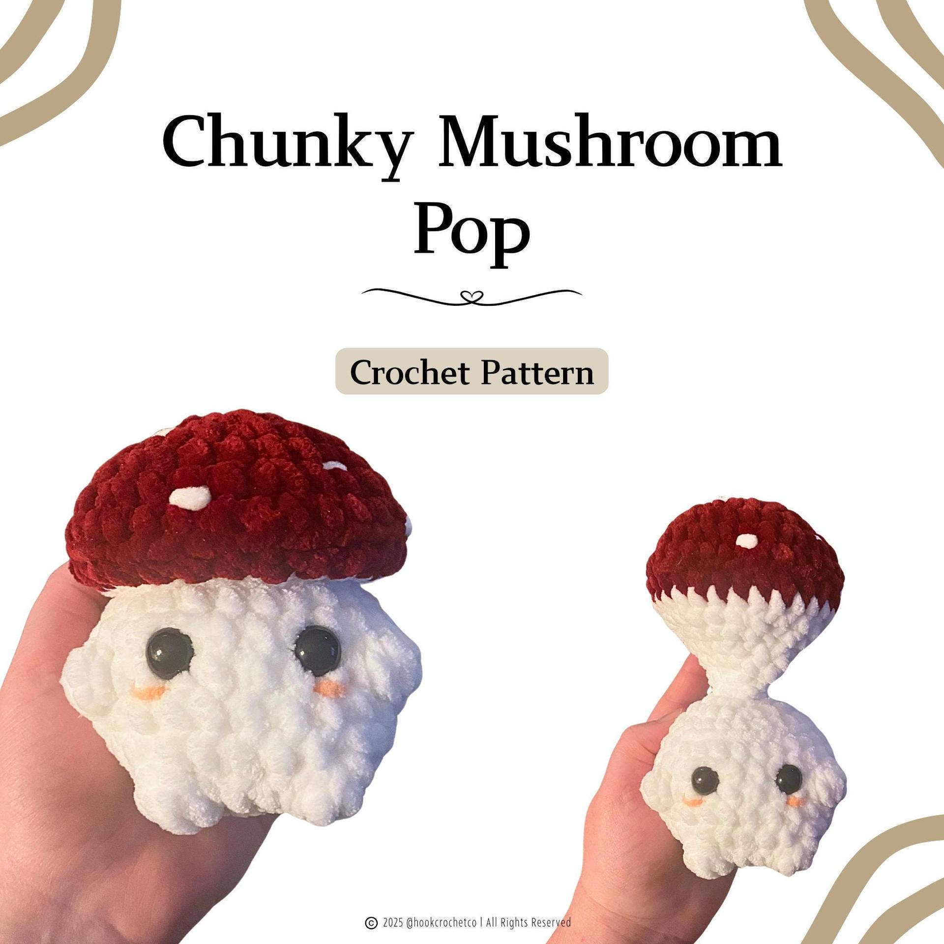 Chunky Mushroom Pop Crochet Pattern