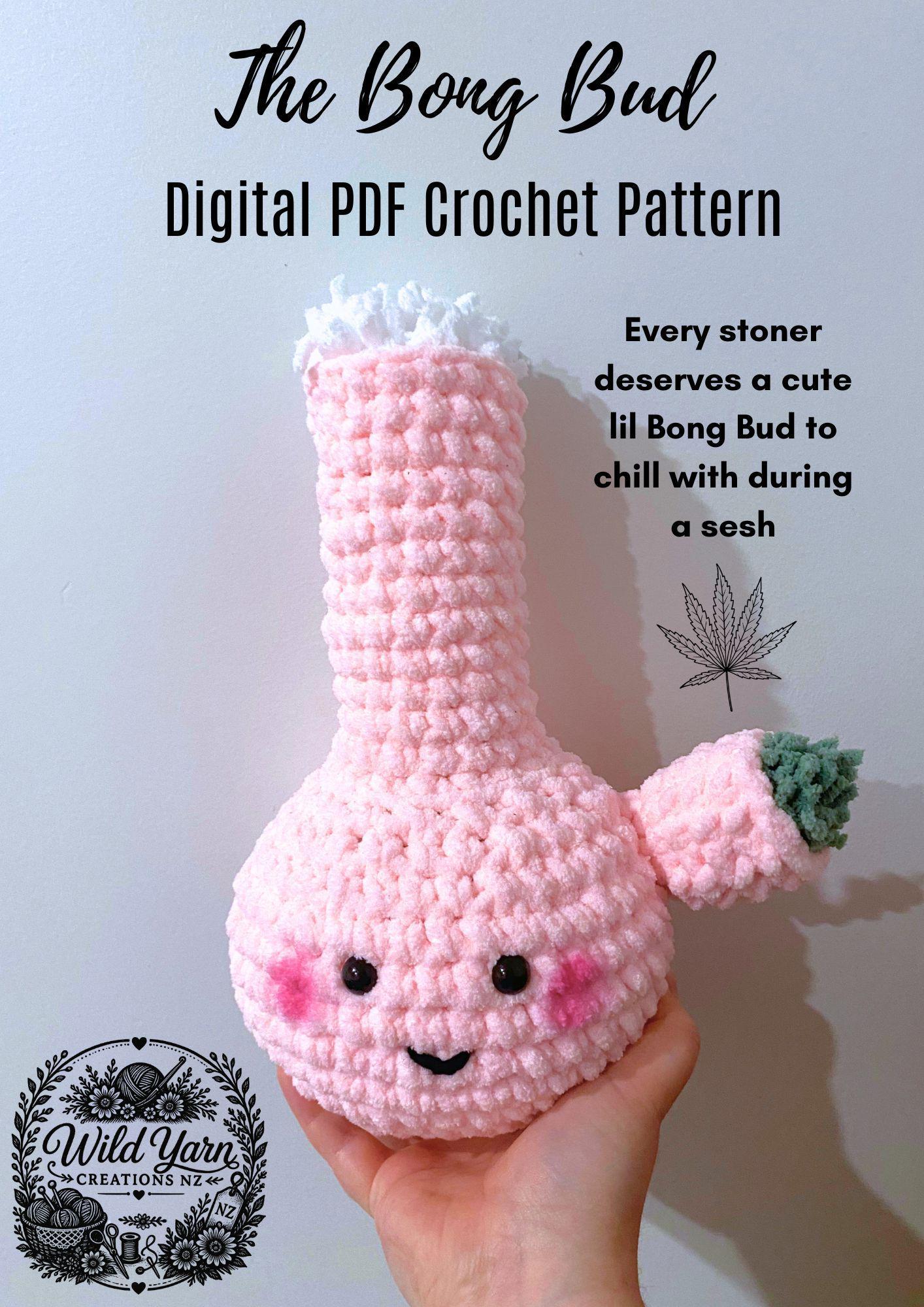 The Bong Bud | Crochet Pattern | PDF Digital | Instant Download | Amigurumi | Plushie | Mary Jane | 420 | Weed |